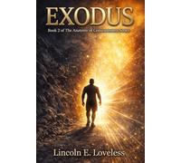 Exodus: Book 2 of The Anatomy of Consciousness Series