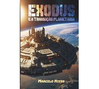 EXODUS: e a Transição Planetária