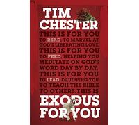 Exodus For You: Thrilling you with the liberating love of God (God's Word For You)