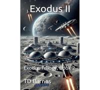 Exodus II - Exodus Trilogy, Book 2