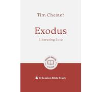 Exodus: Liberating Love: 8-Session Bible Study (Good Book Guides)