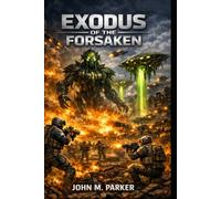 Exodus of the Forsaken (Custodians of Eden)