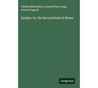 Exodus. Or, the Second Book of Moses