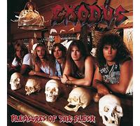 Exodus - Pleasures Of The Flesh