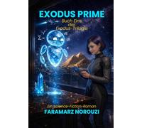 EXODUS PRIME: Buch Eins der Exodus-Trilogie: 1
