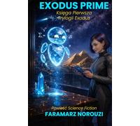 EXODUS PRIME: Księga Pierwsza trylogii Exodus