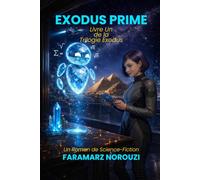 EXODUS PRIME: Livre Un de la Trilogie Exodus: 1