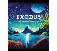 Exodus: study questions for chapters 1 through 20