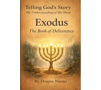 Exodus: The Book of Deliverance (Telling God's Story)
