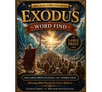 Exodus Word Find: 100 Large-Print Bible Word Search Puzzles for All Ages (Bible Book Word Find Series)
