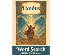 Exodus Word Search: 55 Bible Word Puzzles Inspired by the Book of Deliverance (Books of the Bible Word Search Series)