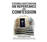 Exomologetarion On Repentance And Confession