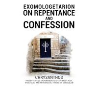 Exomologetarion On Repentance And Confession