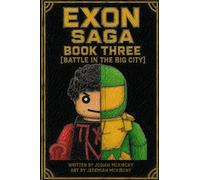 Exon Saga Three, Battle in the Big City