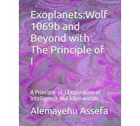 Exoplanets:Wolf 1069b and Beyond with The Principle of I: A Principle-of-I Exploration of Intelligence and Allen worlds