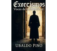 Exorcismos: Voces de la Oscuridad