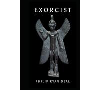 Exorcist: A Brief Introduction To Evil Spirits And How To Fight Them (Hoodoo Rootwork and African Methodist Series)