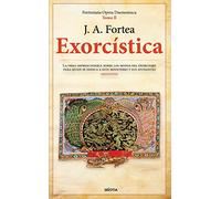 Exorcística: Cuestiones Relativas Al Demonio, La Posesion Y El Exorcismp (Fortenieana Opera Daemoniaca)
