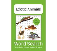Exotic Animals Word Search Puzzle Book: Word Searches with Easy to Read Print about Exotic Animals, Zoo Animals, Rare Animals and More | 6 x 9 inches, ... Gift for Vacations, Holidays and Free Times