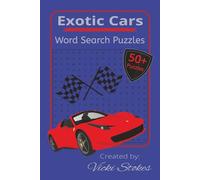Exotic Cars Word Search Puzzles: 50+ Puzzles with Easy to Read Print about Exotic Automobiles | For Gear-heads & Car Enthusiasts | The Ultimate Word ... Gift for All Ages | Screen-Free Entertainment