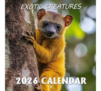 Exotic Creatures Calendar 2026: Journey into the mysterious and extraordinary wildlife beyond the ordinary