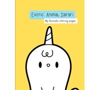 Exotic & Endangered Animals Coloring Book: Fun & Easy Kawaii Coloring Pages with Rare Wildlife, Cute Creatures & Jungle Animals | Ages 3-8