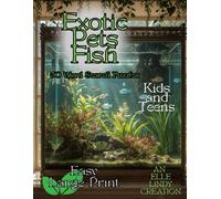 Exotic Fish: 50 Swimmingly Easy Word Search Puzzles for Kids & Teens (Large Print)