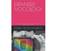 EXPANDED VOCOLOGY: VOCAL PATHOLOGIES IN LIGHT OF THE FIVE BIOLOGICAL LAWS