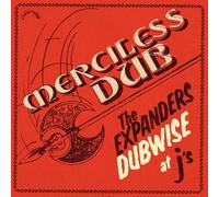 Expanders - Merciless Dub: The Expanders Dubwise at J's [Vinilo]
