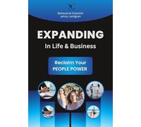 EXPANDING In Life & Business: Reclaim Your PEOPLE POWER