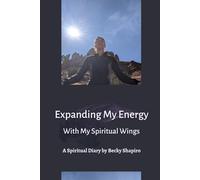 Expanding My Energy With My Spiritual Wings: 5