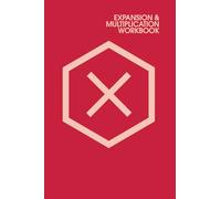 EXPANSION & MULTIPLICATION WORKBOOK (Red+Pink): A simple planning method that will effectively attract abundance and prosperity into your life (self-help).