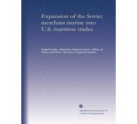 Expansion of the Soviet merchant marine into U.S. maritime trades