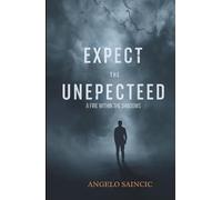 Expect the Unexpected: A Fire Within Shadows