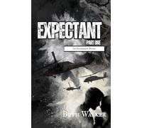 Expectant Part One: Book Three of the Increment Series: 4 (Increment: Dark Ops Series)
