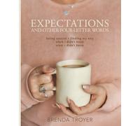 EXPECTATIONS AND OTHER FOUR-LETTER WORDS: losing control + finding my way when i didn’t know what i didn’t know