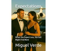 Expectations: When You Expect Less, You Just Might Find More