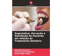Expectativa, Perceção e Satisfação do Paciente em relação ao Tratamento Dentário