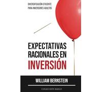 Expectativas Racionales en Inversión: Diversificación Eficiente para Inversores Adultos
