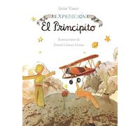 Expedición El principito / Expedition The Little Prince