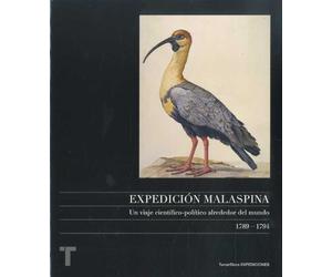 Expedición Malaspina: Un viaje científico-político alrededor del mundo 1789-1794 (Arte y Fotografía)