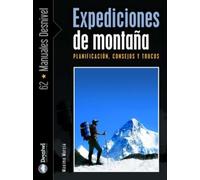 Expediciones de montaña: planificación, consejos y trucos (SIN COLECCION)