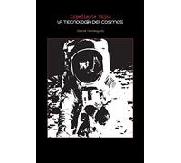 EXPEDIENTE ROJAS LA TECNOLOGÍA DEL COSMOS (Trilogía Expediente Rojas)