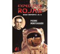 Expediente Rojas: Nasa Reports 1/2/3