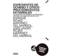 Expedientes de dominio y otros procedimientos notariales: 2ª edición. La coordinación con el Registro de la Propiedad, el Catastro y la realidad ... finca. Cuestiones prácticas, incluye modelos.