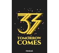 Expedition 33 - Tomorrow Comes Notebook: 6x9 Blank Lined Notebook, Journal, Diary, Note Pad, Writing Notes, 120 Pages, For Students, Work or Personal Use