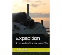 Expedition: A chronicle of the Harvester War (The Harvester Series)