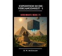Expedition in die Vergangenheit - 1: Geheimakte MARS: 71