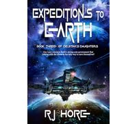 Expeditions to Earth (Of Destiny's Daughters)