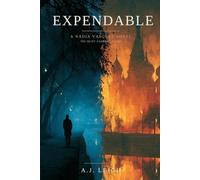 Expendable: A Nadia Vasquez Novel - Book Three, The Quiet Failures Series